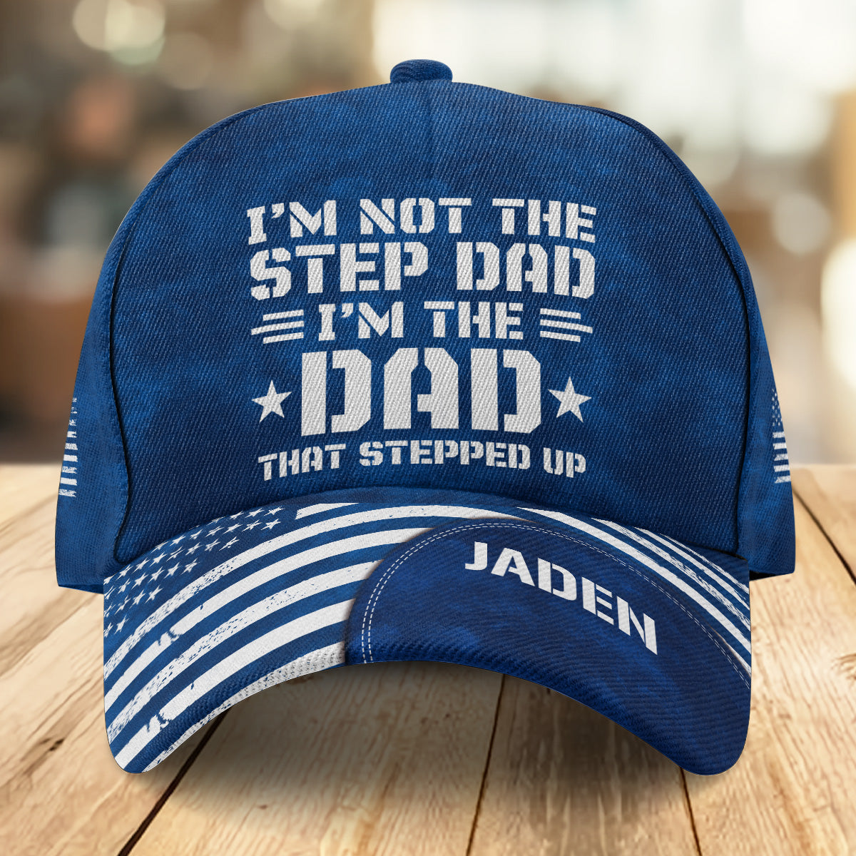 I’m The Dad That Stepped Up - Personalized Classic Cap