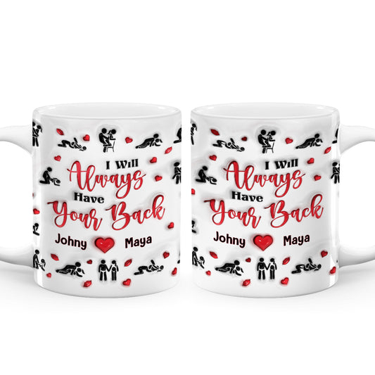 I Will Always Have Your Back - Personalized White Ceramic Mug