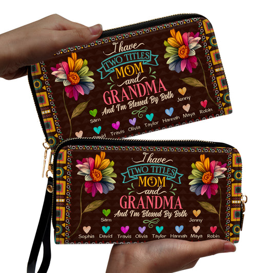 Mom Grandma I Am Blessed By Both - Personalized Leather Clutch Purse SBCPLTU2595T