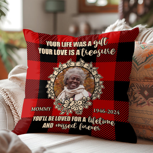 Your Life Was A Gift - Personalized Pillow