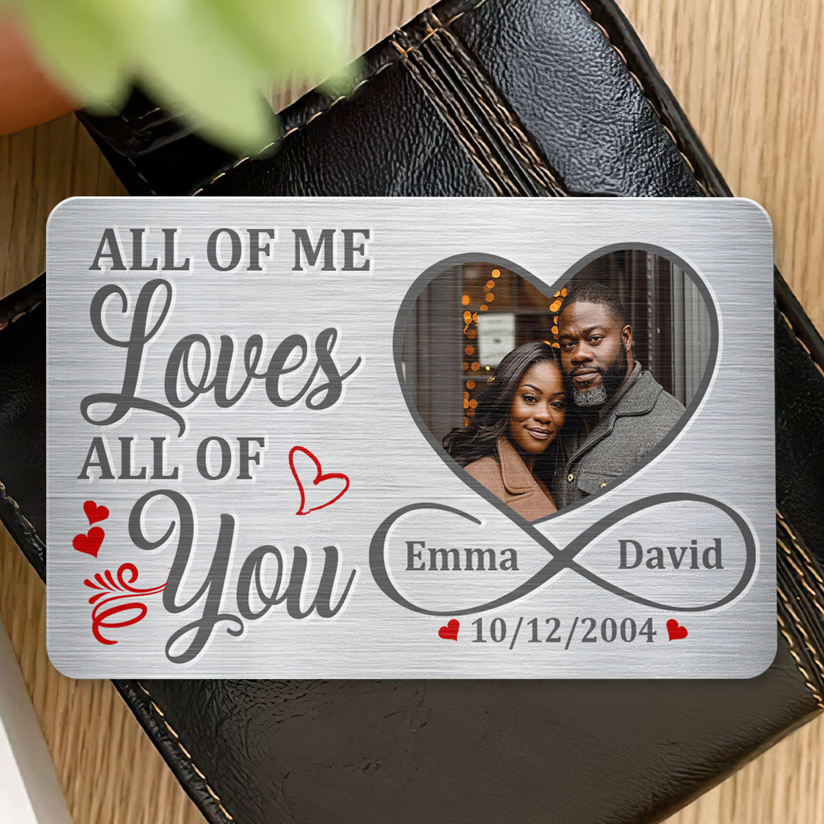 All Of Me Loves All Of You - Personalized Aluminum Wallet Card