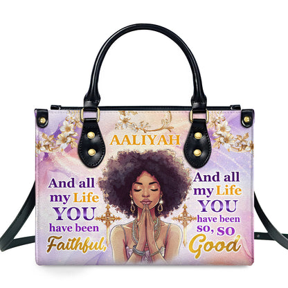 And All My Life You Have Been Faithful - Personalized Leather Handbag SBLHBLHA2294T