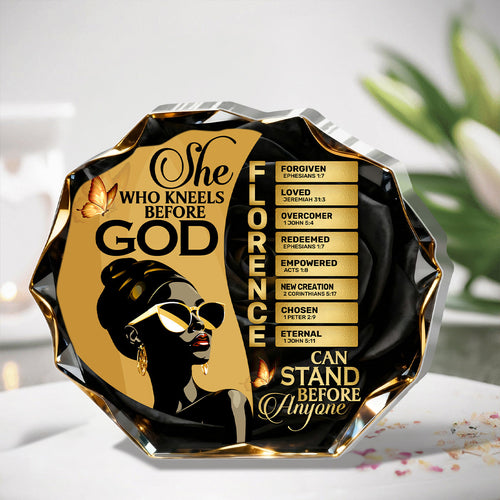 She Who Kneels Before God Can Stand Before Anyone - Personalized Custom Shaped Acrylic Plaque