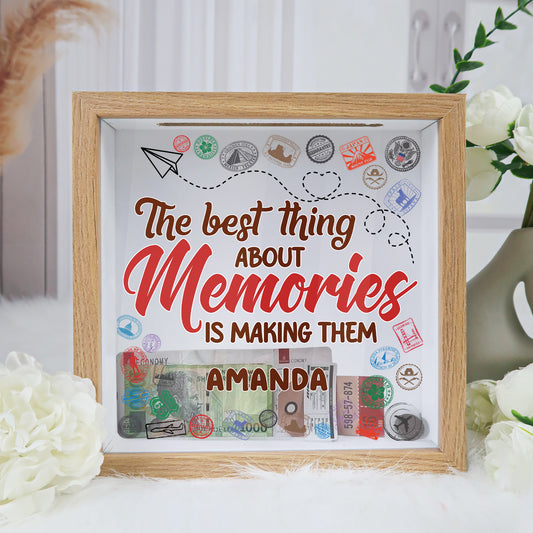 The Best Thing About Memories Is Making Them - Personalized Memory Box