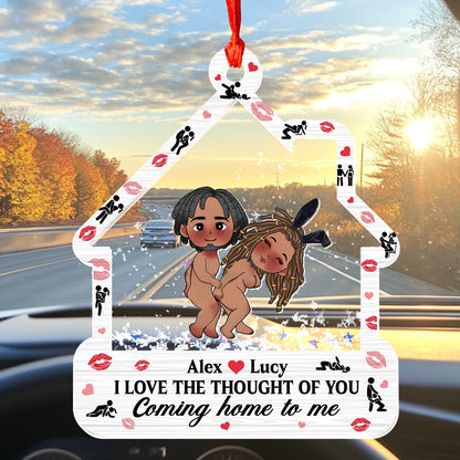 I Love The Thought Of You Coming Home To Me - Personalized Car Shaker Ornament