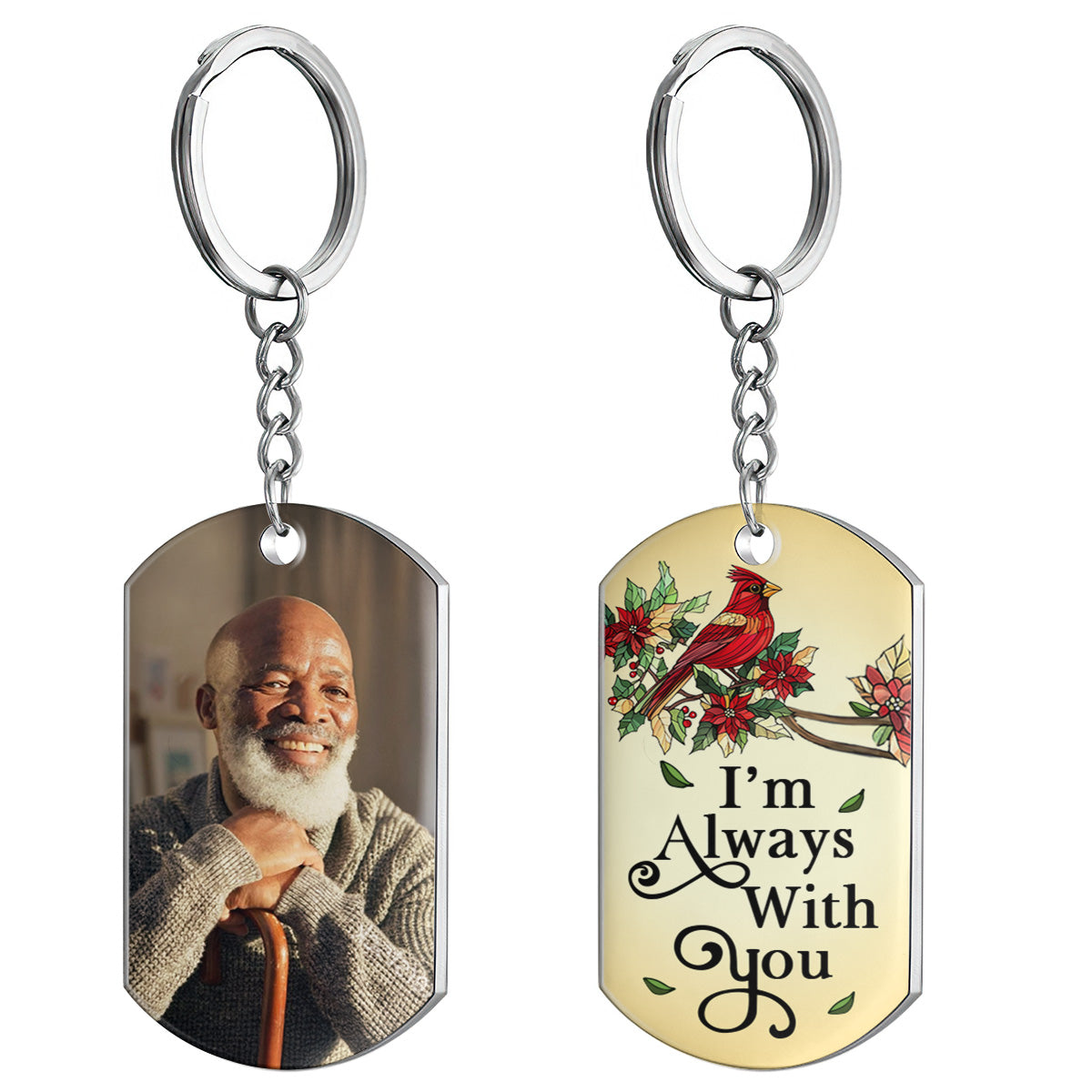 I'm Always With You - Personalized Stainless Steel Keychain