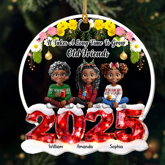 It Takes A Long Time To Grow Old Friends - Personalized 1-Layer Acrylic Ornament
