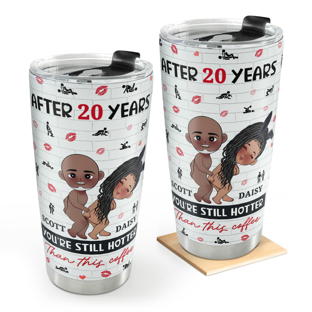 You Are Still Hotter Than This Coffee - Personalized Stainless Steel Tumbler