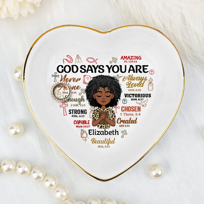 God Says You Are - Personalized Heart Shaped Jewelry Dish