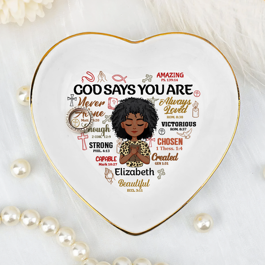 God Says You Are - Personalized Heart Shaped Jewelry Dish