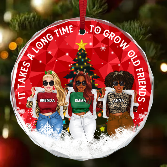 It Takes A Long Time To Grow Old Friends - Personalized Round Glass Ornament