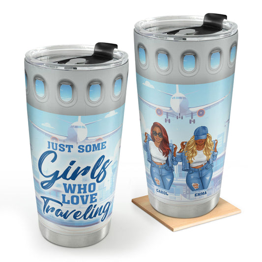 Just A Girl Who Loves Traveling - Personalized Stainless Steel Tumbler