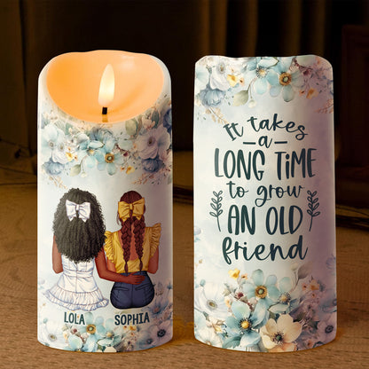 It Takes A Long Time To Grow Old Friends - Personalized Flameless LED Candle