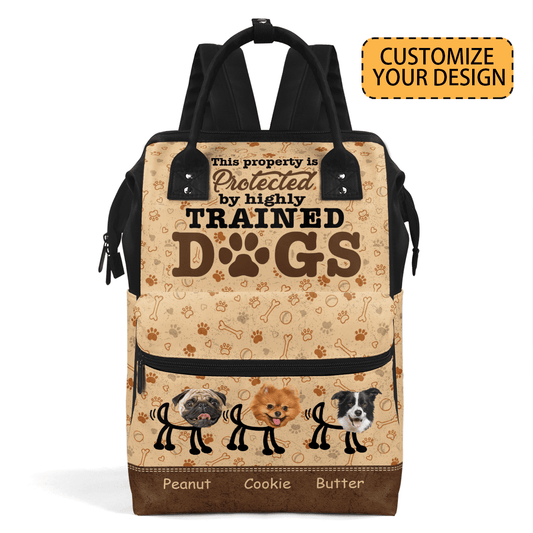 This Property Is Protected By Highly Trained Dogs - Personalized Duckbilled Backpack SBDBPLM1324D