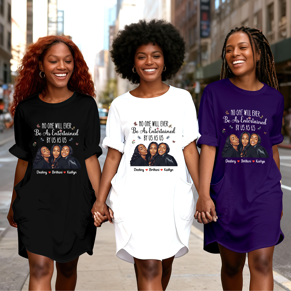 No One Will Ever Be As Entertained By Us As Us - Personalized Loose Pocket Oversize T-Shirt Dress