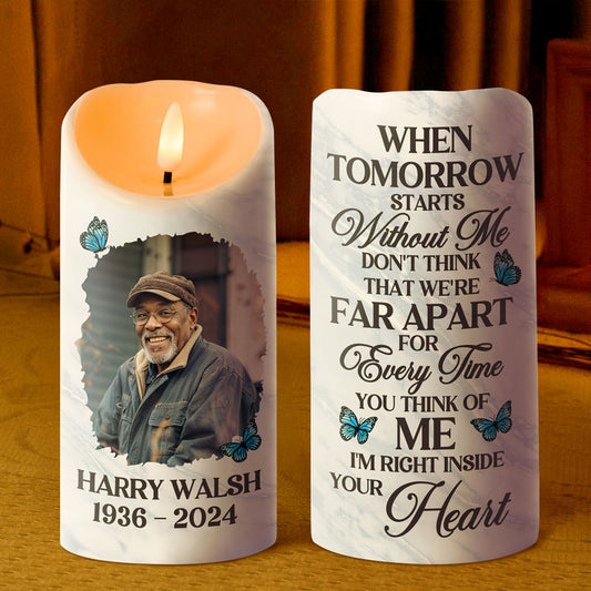 When Tomorrow Starts Without Me - Personalized Flameless LED Candle