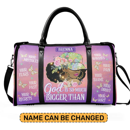 God Is So Much Bigger Than - Personalized Leather Duffle Bag SBDFLN1269TA