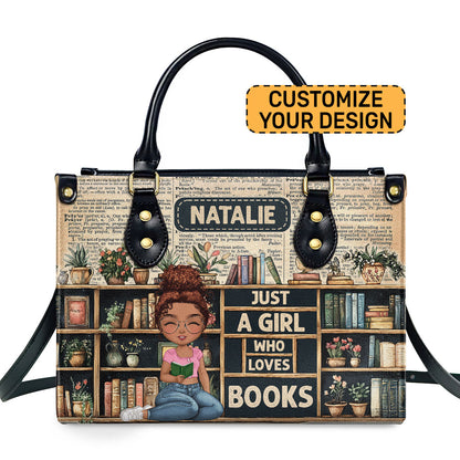 Just A Girl Who Loves Books - Personalized Leather Handbag SBLHBMN1830M