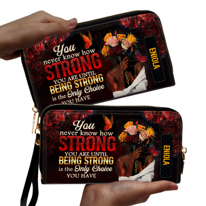 You Never Know How Strong You Are - Personalized Leather Clutch Purse