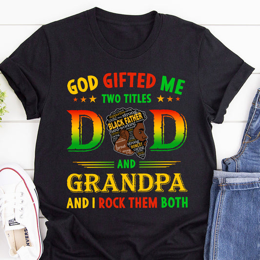 God Gifted Me Two Titles -  2D Unisex T-shirt