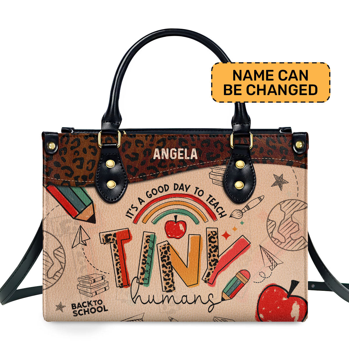 It's A good Day To Teach Tiny Humans - Teacher Back To School - Personalized Leather Handbag SBLHBPA01L