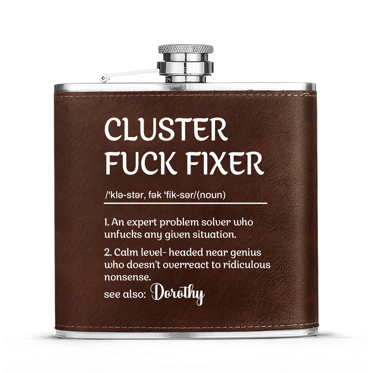 Cluster Fuck Fixer - Personalized Leather Flask