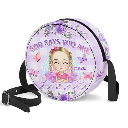 God Says You Are - Personalized Kid Round Purse SBCRBLHA1190L