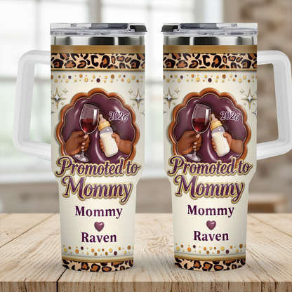 Promoted To Mommy - Personalized Stainless Steel Tumbler