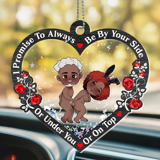 I Promise To Always Be By Your Side - Personalized Car Shaker Ornament