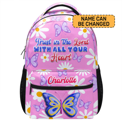 Trust In The Lord With All Your Heart - Personalized Backpack SBBPHA41