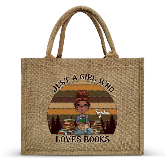 Just A Girl Who Loves Books - Personalized Jute Tote Bag