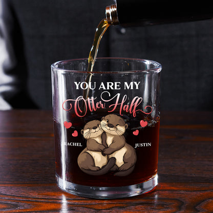 You Are My Otter Half - Personalized Round Whiskey Glass