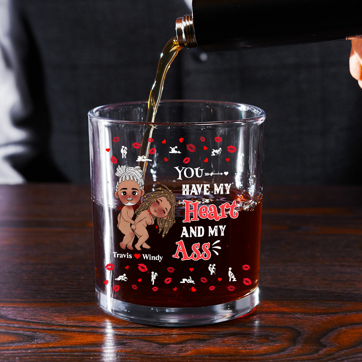 You Have My Heart And My Ass - Personalized Round Whiskey Glass