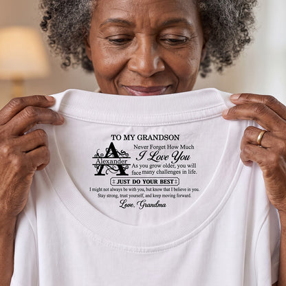 To My Grandson Never Forget How Much I Love You - Personalized Shirt With Design Inner Neck