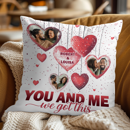 You And Me We Got This - Personalized Pillow