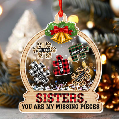 Sisters You Are My Missing Pieces - Personalized 3 Layered Christmas Shaker Ornament