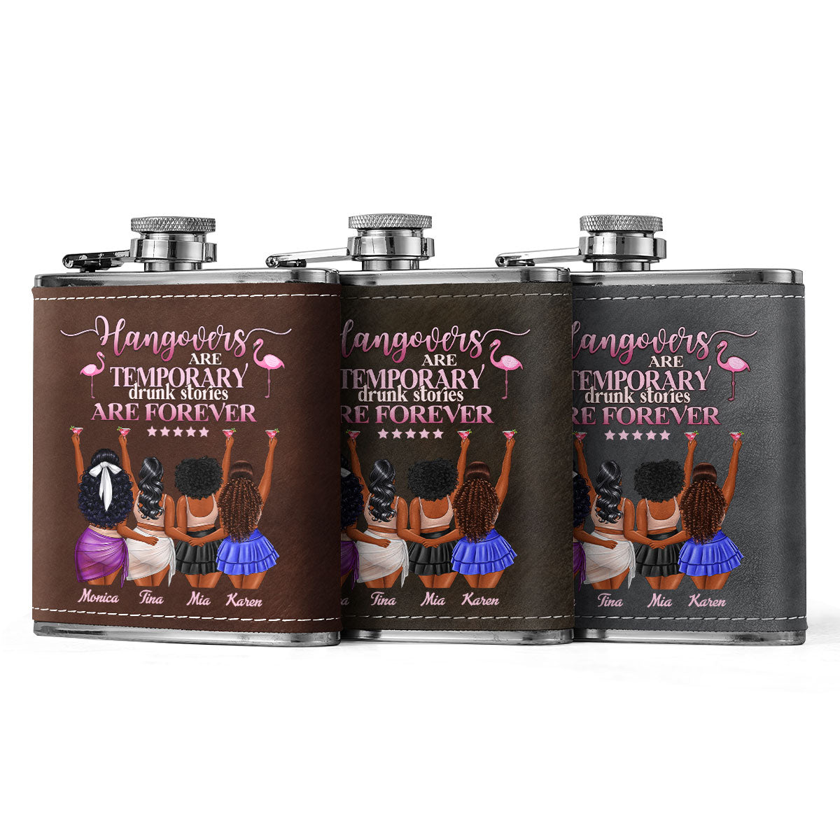 Hangovers Are Temporary Drunk Stories Are Forever - Personalized Leather Flask SBLFLALPA2517M