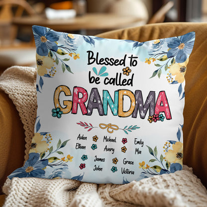 Blessed To Be Called Grandma Mom - Personalized Pillow