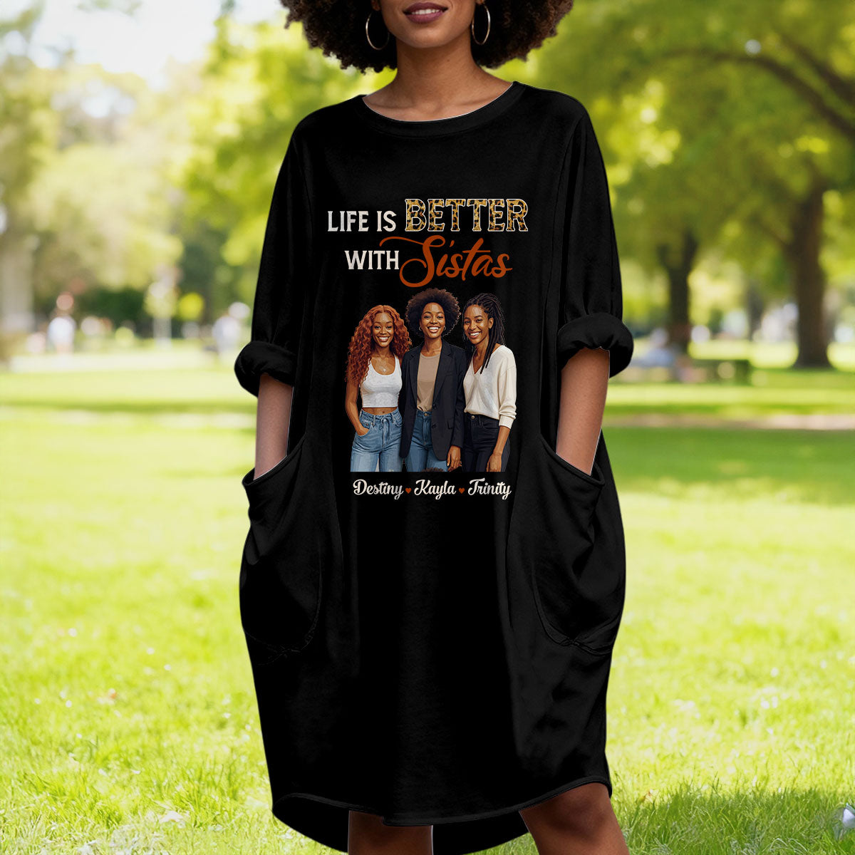 Life Is Better With Sistas - Personalized Loose Pocket Oversize T-Shirt Dress