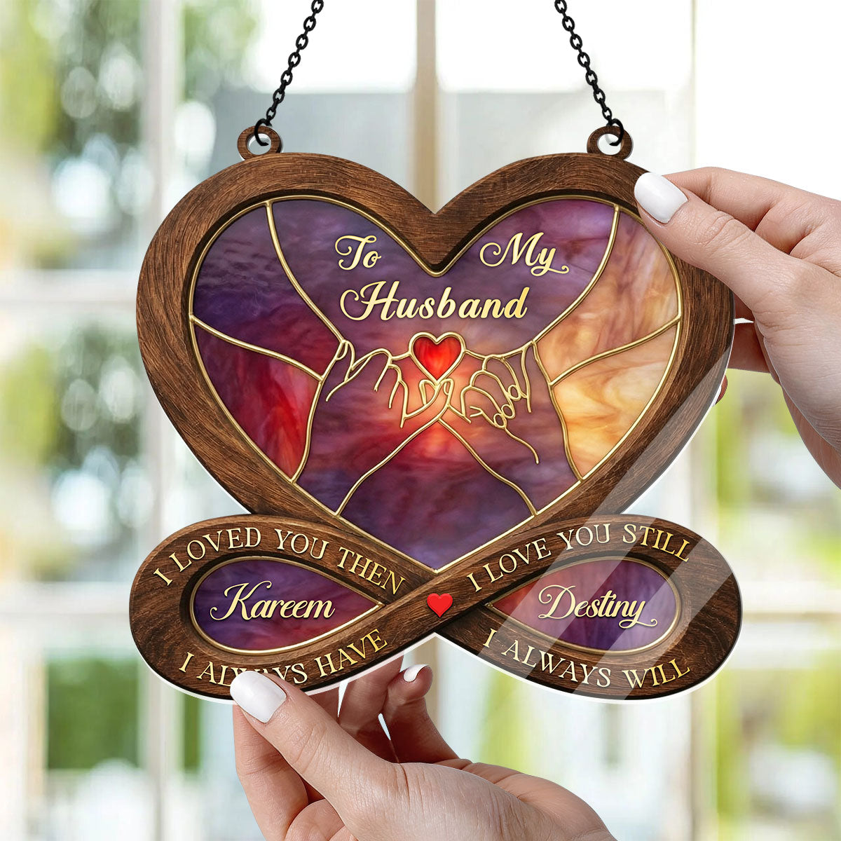 I Love You Then I Love You Still - Personalized Acrylic Suncatcher