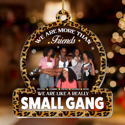 We Are More Than Friends  - Personalized 1-Layer Acrylic Ornament