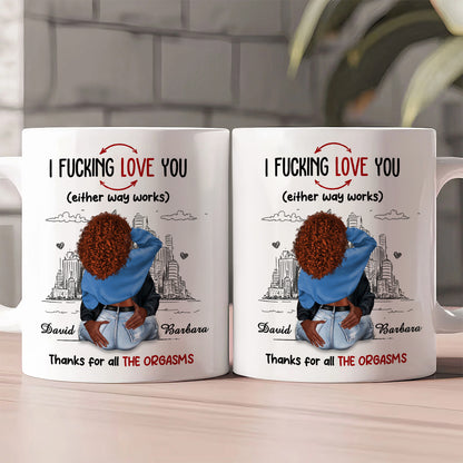 Thanks For All The Orgasms - Personalized Ceramic Coffee Mug