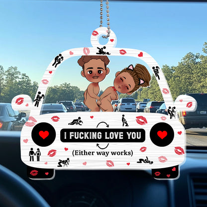 I F*cking Love You - Personalized Car Shaker Ornament