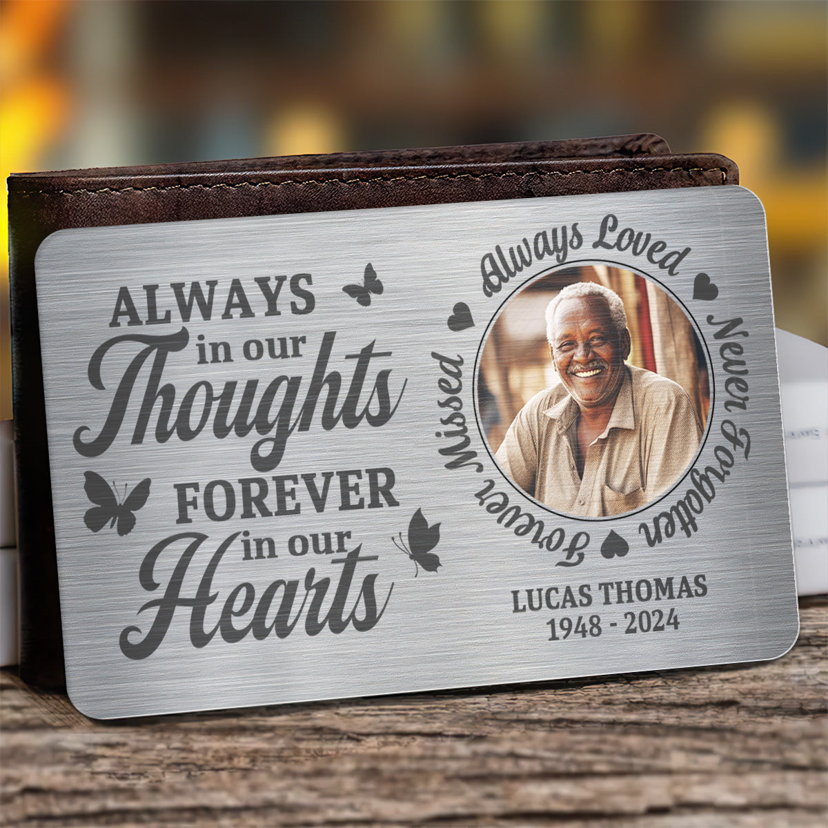 Always In Our Thoughts - Personalized Aluminum Wallet Card