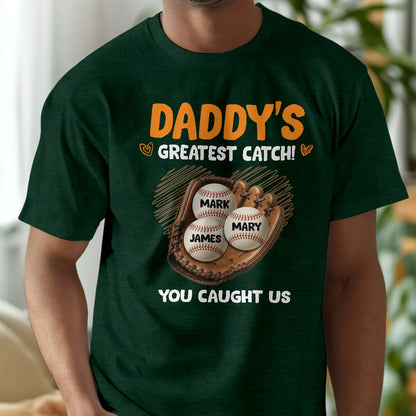 Daddy's Great Catch You Caught Us - Personalized 2D Unisex T-shirt