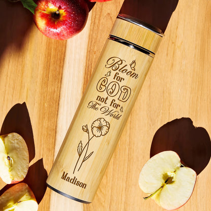 Bloom For God Not For The World - Personalized Stainless Bamboo Tumbler