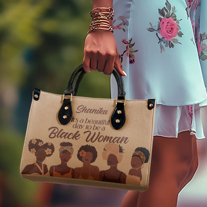 It Is A Beautiful Day To Be A Black Woman - Personalized Leather Handbag STB95