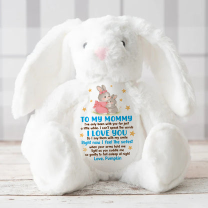 I Feel The Safest When Your Arms Hold Me - Personalized Stuffed Bunny