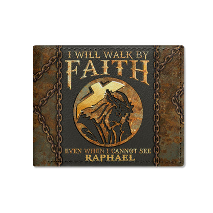 I Will Walk By Faith Even When I Cannot See - Personalized Leather Folded Wallet SBLFWN34