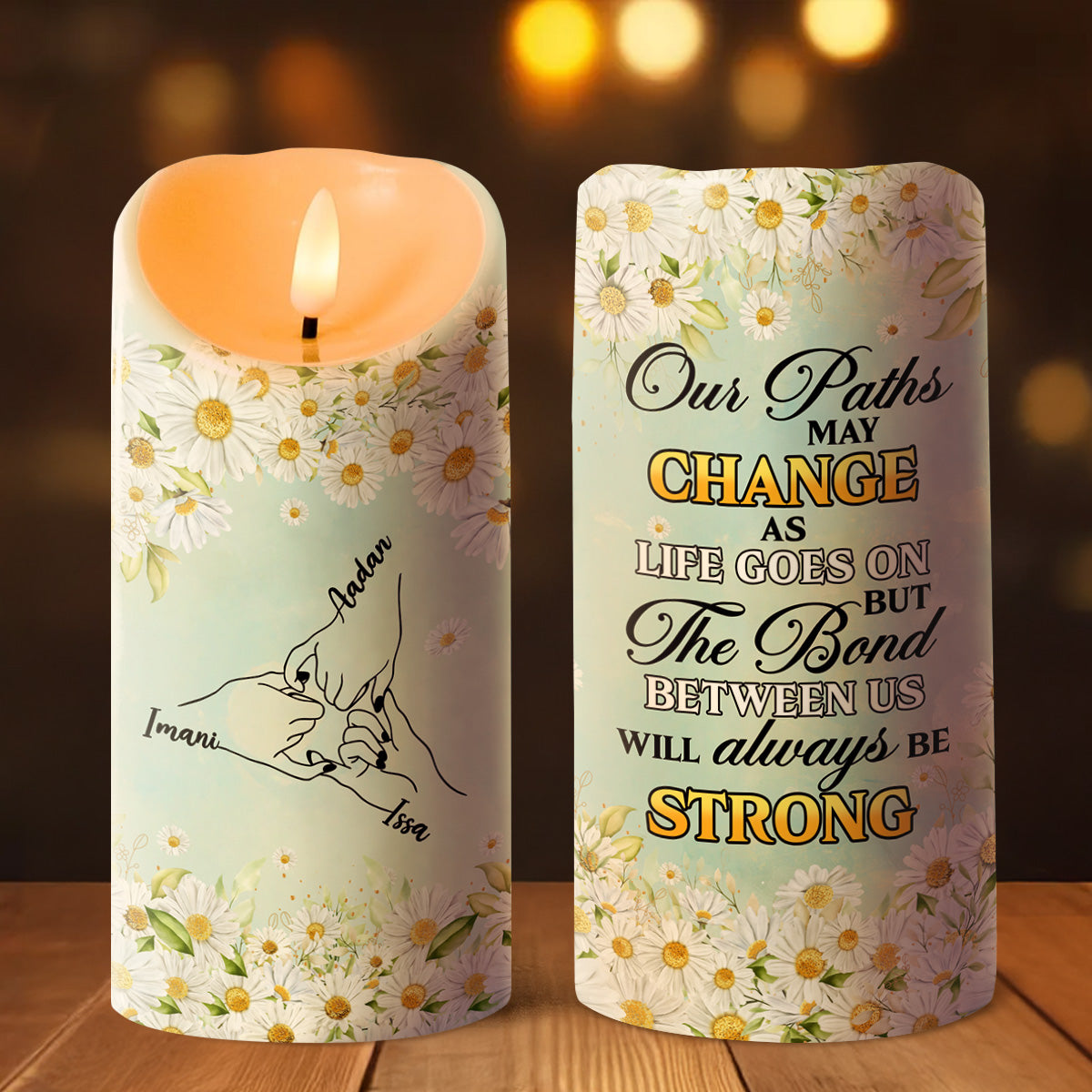 The Bond Between Us Will Always Be Strong - Personalized Flameless LED Candle